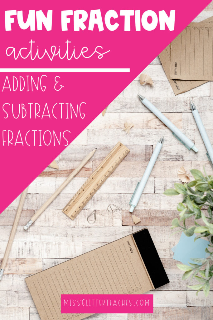 Adding and Subtracting Fractions How To Keep It Fun - Miss Glitter Teaches